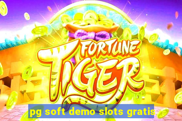 pg soft demo slots gratis